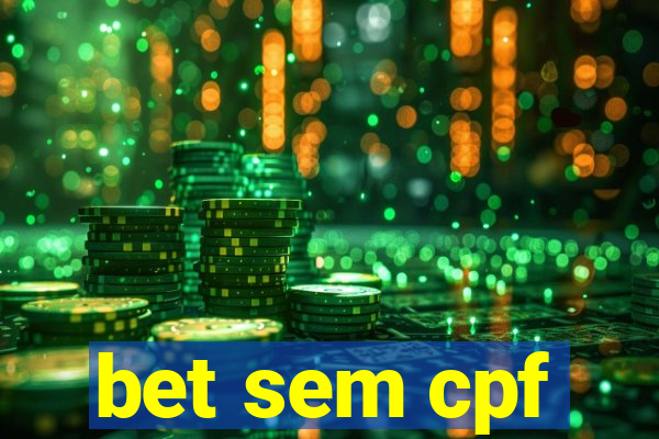bet sem cpf
